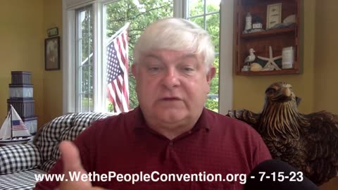 We the People Convention News & Opinion 7-13-23