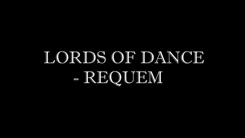 Lords Of Dance - Requiem