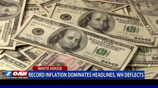 Record inflation dominates headlines, White House