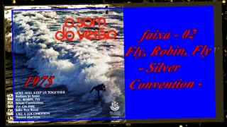 O Som do Verão - Compacto duplo - 1975 - FAIXA - 02 - Fly, Robin, Fly - Silver Convention