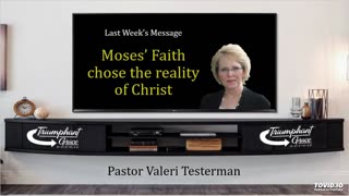 Moses' Faith Chose the Reality of Christ