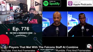 Ep. 776 Players That Met With The Falcons Staff At Combine