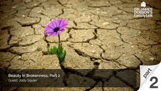 Beauty in Brokenness - Part 2 with Guest Judy Squier