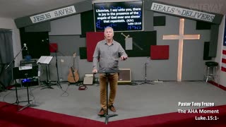 The AHA Moment (Pastor Tony Frazee) Gate way bible Church 9am 2023-03-19