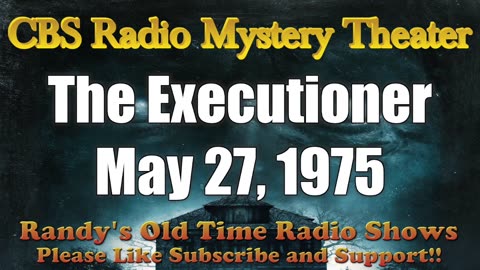 75-05-27 CBS Radio Mystery Theater The Executioner