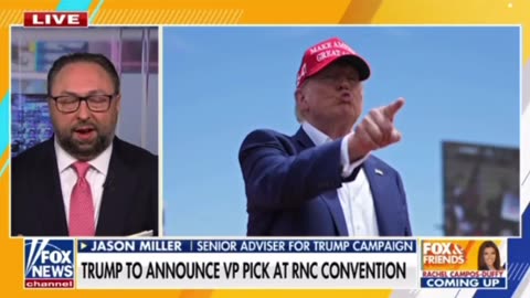 Jason Miller :Trump could announce his VP pick anytime this week