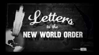 LETTERS📝TO THE NEW WORLD🌎ORDER👀😎🔥