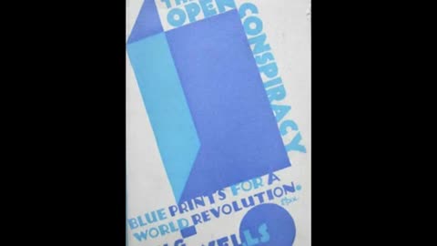 H.G. WELLS - THE OPEN CONSPIRACY AUDIOBOOK - Blue Prints for a World Revolution - 1928