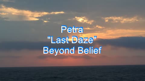 Petra - Last Daze #51