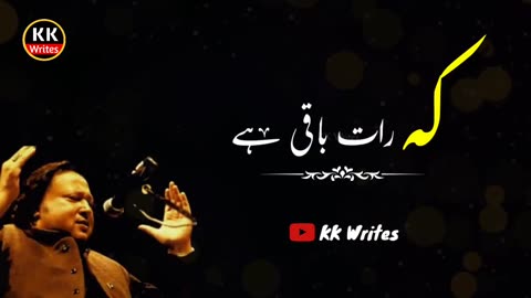 Kh raat baqi hai qwali by Ustad Nusrat Fateh Ali Khan