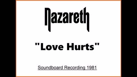 Nazareth - Love Hurts (Live in San Antonio, Texas 1981) Soundboard