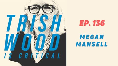 EPISODE 136: MEGAN MANSELL