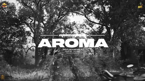 AROMA (Official Audio) Sidhu Moose Wala - The Kidd - Moosetape