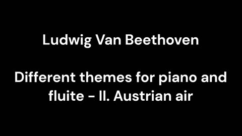 Different themes for piano and fluite - II. Austrian air