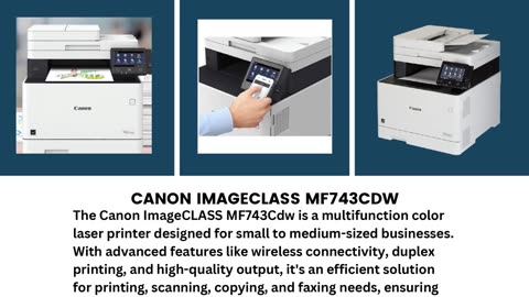 Canon ImageCLASS MF743Cdw A Versatile Multifunction Printer