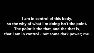 I am in control of this body, so the why of what I'm doing isn't the point. - RGW with Music