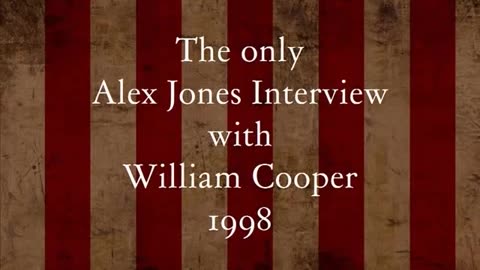 Bill Cooper On The Alex Jones Show (1998)