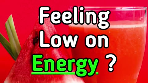 Feeling Low on Energy ?