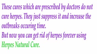 HERPES, HOW TO CURE HERPES VIRUS TOTALLY.