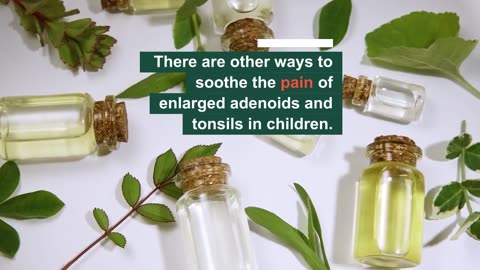 10 Best Effective Proven Home Remedies For Enlarge | Swelling ADENOIDS and TONSILS In Children