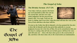 14. The Divinity Sermon (John 5:17-29, 2/5/2023)