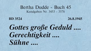 BD 3524 - GOTTES GROSSE GEDULD .... GERECHTIGKEIT .... SÜHNE ....