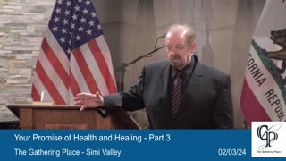 Your Promise of Health and Healing - Part 3