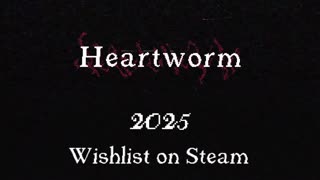 Heartworm - Official Trailer
