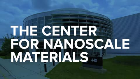 Center for Nanoscale Materials - NNI 2017
