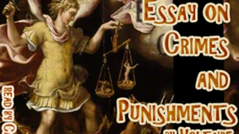 An Essay on Crimes and Punishments by VOLTAIRE read by Crln Yldz Ksr _ Full Audio Book