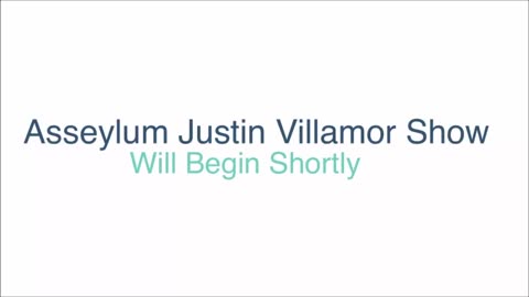 Asseylum Justin Villamor Show