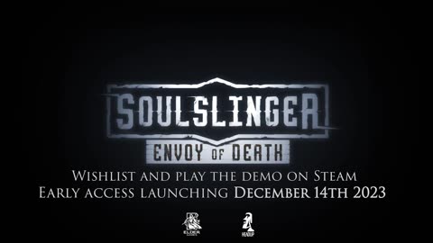 Soulslinger_ Envoy of Death - Official Early Access Release Date Announcement Trailer