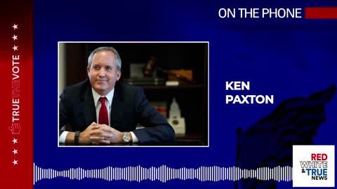 Must Watch Interview With Texas Attorney General Ken Paxton | Red White & True News | Ep. 10