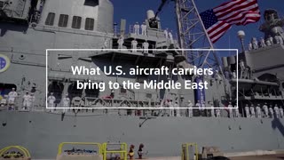 What US aircraft carriers bring to the Middle East
