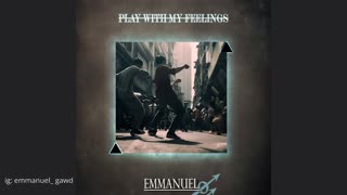 Emmanuel - Play with My Feelings