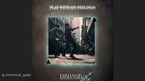 Emmanuel - Play with My Feelings