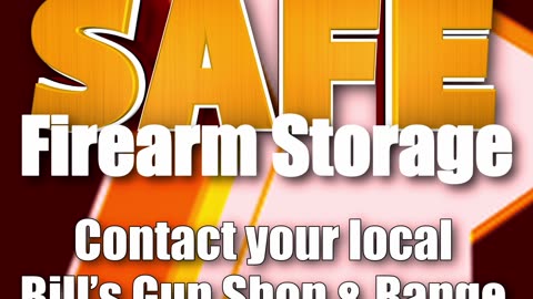 Safe Firearm Storage at Bills!