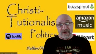 Introducing "ChristiTutionalist (TM) Politics" podcast show (and companion books coming soon)...