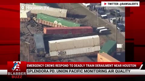 Emergency Crews Respond To Deadly Train Derailment Near Houston