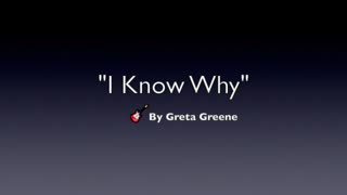 I KNOW WHY-LYRICS BY GRETA GREENE-MODERN COUNTRY ACOUSTIC GROUP