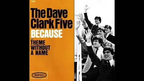 "BECAUSE" FROM THE DAVE CLARK FIVE