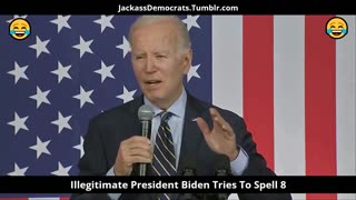Illegitimate President Biden Tries To Spell 8