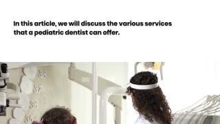 What Services Do Pediatric Dentist Offers