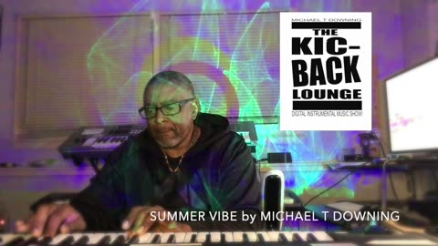 KIC-BACK LIVE featuring producer/composer MICHAEL T DOWNING