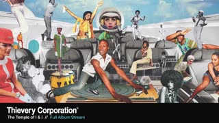 Thievery Corporation - The Temple of I & I