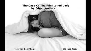 The Case Of The Frightened Lady by Edgar Wallace