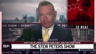 Stew Peters: Adrenochrome Is Real - 7/12/23