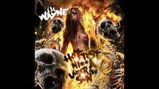 Lil Wayne - Hottest Ni**a Under The Sun Mixtape