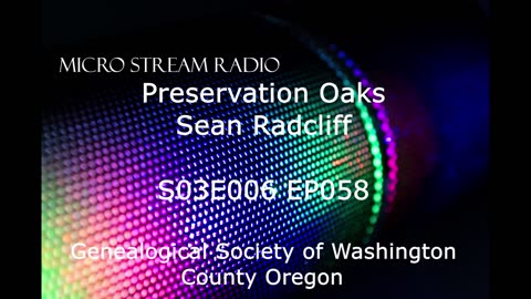 EP058 S03E006 Genealogical Society of Washington County Oregon
