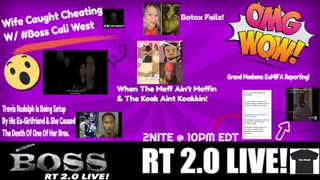 RT 2.0 Live! Presents: #TravisRudolph Setup, Wife Caught Cheating, Donna Eu Lemon Reports & More!